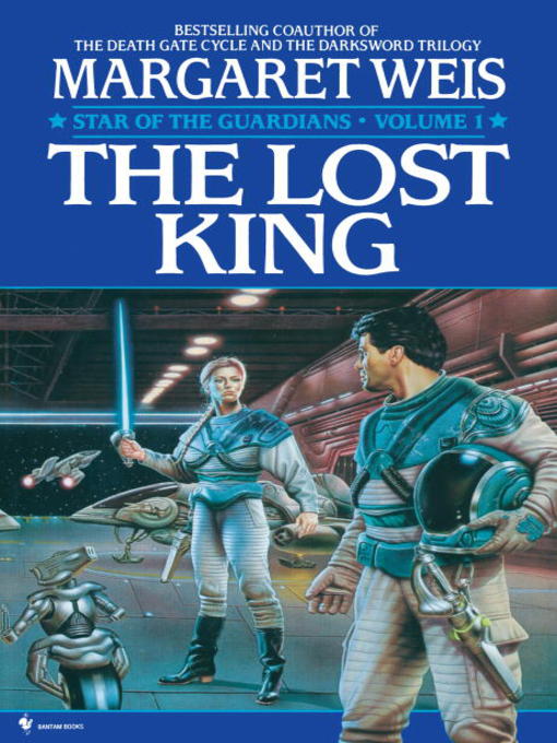 Title details for The Lost King by Margaret Weis - Available